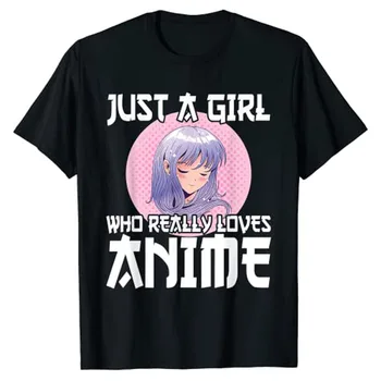 Anime-Meitene Merch Otaku Dāvanu Tikai Meitene, Kas Mīl Anime T-Krekls Harajuku Stils Japāņu Karikatūra Drēbes Streetwear T-Veida Topi