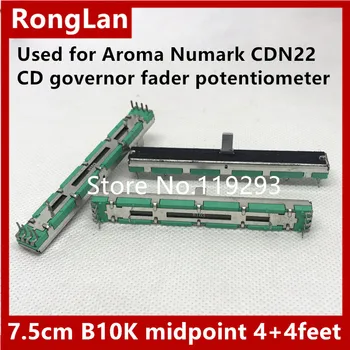 Aromāts Numark CDN22 CD gubernators fader potenciometra 7.5 cm B10K B50K Ar Slaidu, pieskarieties viduspunktu 4+4feet 8feet 10MM īsā vārpsta-10P