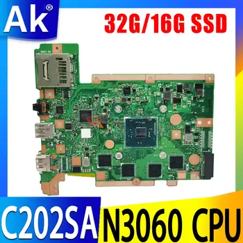 C202SA Mainboard Par ASUS C202S C202SA Klēpjdators Mātesplatē ar N3060 2G/4G RAM SSD 16.G/32G REV 2.0 Testa darbs 100%