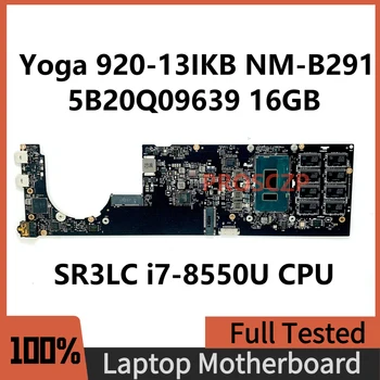 DYG60 NM-B291 FRU:5B20Q09639 Ar SR3LC i7-8550U CPU Mainboard Lenovo Jogas 920-13IKB Klēpjdators Mātesplatē 16GB 100%Pilnībā Pārbaudīta