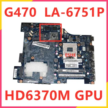 LA-6751P Mainboard Lenovo Ideapad G470 Klēpjdators mātesplatē 11013646 HM65 HD6370M GPU 216-1774207 100% strādā