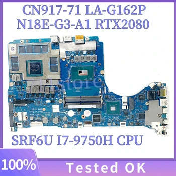 Mainboard Par Acer CN917-71 Klēpjdators Mātesplatē FH79F LA-G162P Ar SRF6U I7-9750H CPU N18E-G3-A1 RTX2080 100% Pilnībā Pārbaudīta OK