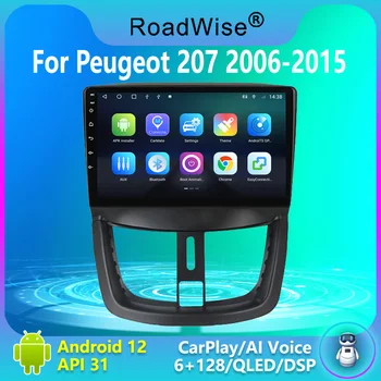 Roadwise 8+256 Android 12 Automašīnas Radio Peugeot 207 207CC 2006. - 2015. gadam Multivides Carplay 4G, Wifi, GPS, DVD, 2 DIN Autoradio Stereo